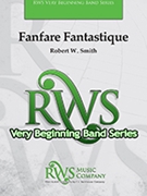 Fanfare Fantastique by Smith Robert W for Concert Band