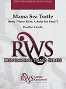 Mama Sea Turtle (Mvt. 1 from "Water Tales: A Suite For Band")