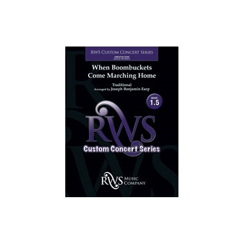 When Boombuckets Come Marching Home [Concert Band]
