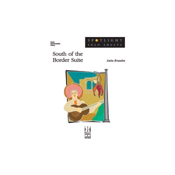 South Of The Border Suite by Brandon Anita for Piano