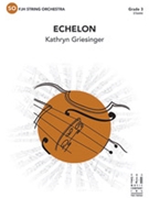 Echelon by Griesinger Kathryn for Full Score