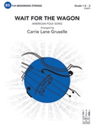 Wait for the Wagon