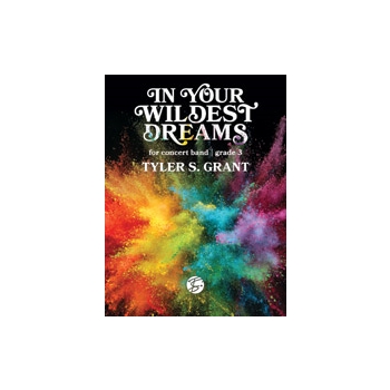 In Your Wildest Dreams [Concert Band]