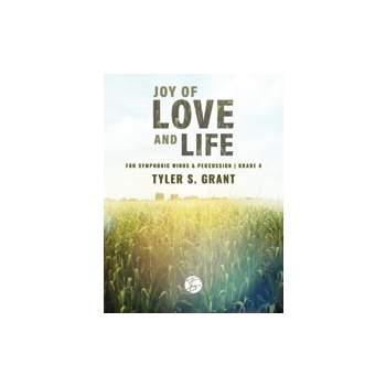 Joy of Love and Life [Concert Band]
