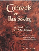 Concepts For Bass Soloing by Sher C / M Johnson Sher / Johnson for Bass Method (Bk / CD)