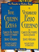 True Cuban Bass by Del Puerto and Vergara Del Puerto for Bass w/ Audio (Bk / Cd)