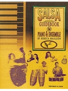 Salsa Guidebook For Piano & Ensemble by Mauleon Rebecca Rebeca Mauleon for Percussion