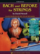 Bach & Before For Strings by Newell David for Full Score