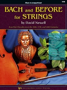 Bach & Before For Strings by Newell David for Piano Accompaniment
