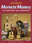 Mariachi Mastery by Nevin Jeff for Viola