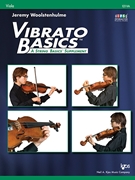 Vibrato Basics (A String Basics Supplement) by Woolstenhulme Jeremy for Viola