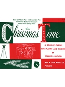 Christmas Time-1st Ens / solo Book In B.C. by Buchtel Forrest - Buchtel Forrest - for Bass Clef