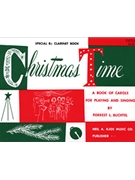 Christmas Time-special B-flat Clarinet by Buchtel Forrest - Buchtel Forrest - for Bb Clarinet