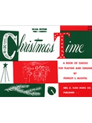Christmas Time-vocal Ed Pno / cond by Buchtel Forrest - Buchtel Forrest - for SATB and Piano