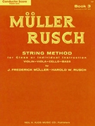 Muller-Rusch Str Meth Bk 3 by Muller and Rusch - Rusch Harold - for Conductor / Piano