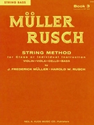 Muller-Rusch Str Meth Bk 3 by Muller and Rusch - Rusch Harold - for Strg Bass