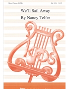 WE'LL SAIL AWAY (TBB) by Telfer Nancy for TTBB
