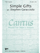Simple Gifts by Cantus - Caracciolo Stephen - for TTBB