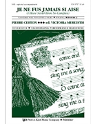 Je Ne Fus Jamais Si Aise by Certon Pierre - Meredith - for SAB