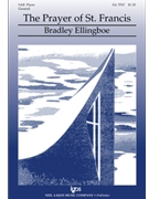 Prayer Of St Francis by Ellingboe Bradley for SAB and Piano