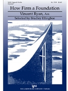 How Firm A Foundation by Vincent Ryan - Ryan Vincent - for SAB and Piano