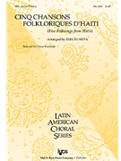 5 FOLKSONGS FROM HAITI by Silva Electo for SSA/2 Part/U