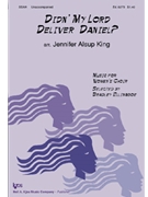 Didn' My Lord Deliver Daniel by King Jennifer - King - for SSAA