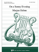 ON A SUNNY EVENING (NO.2 FROM TEREZINLIEDER) by Helms Marjan for SSA/2 Part/U