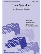 Long Time Ago by Marvin Jameson - Marvin Jameson - for SSA