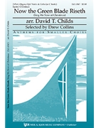 Now The Green Blade Riseth by Childs David - Childs David - for 2-Part