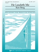 He Leadeth Me by Berg Ken for SA and Piano