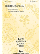 Libertango by Piazzolla Astor - Escalada Oscar - for SSA
