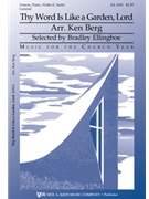 Thy Word Is Like A Garden Lord by Berg Ken - Berg Ken - for Unison