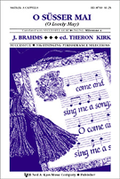 O Susser Mai (O Lovely May) by Brahms Johannes - Kirk Theron - for SATB