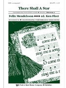 There Shall A Star by Mendelssohn Felix - Fleet Ken - for SATB and Piano