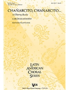 CHANARCITOCHANARCITO...(A THORNY BUSH) #3 FROM INDIANAS by Guastavino Carlos for SATB