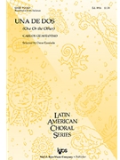 UNA DE DOS (ONE OR THE OTHER) #6 FROM INDIANAS by Guastavino Carlos for SATB