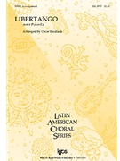 Libertango by Piazzolla Astor - Escalada Oscar - for SATB