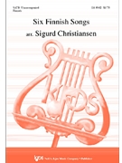 SIX FINNISH SONGS by Christiansen Sigurd for SATB