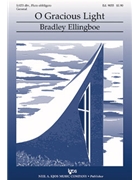 O Gracious Light by Ellingboe Bradley for SATB