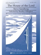 House Of The Lord by Sandberg Steve for SATB