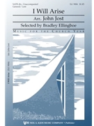 I Will Arise by Jost John - Jost John - for SATB
