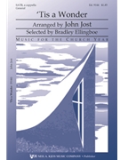 Tis a Wonder by Jost John - Jost John - for SATB