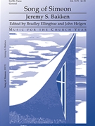 Song of Simeon by Bakken Jeremy S BCP 1662 for SATB and Piano