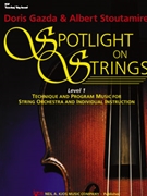 Spotlight On Strings Level 1 by Gazda and Stoutamire - Stoutamire Albert - for Conductor / Piano