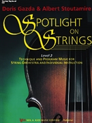 Spotlight On Strings Level 2 by Gazda and Stoutamire - Stoutamire Albert - for Conductor / Piano