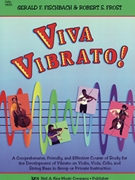 Viva Vibrato by Fischbach and Frost - Fischbach Gerald - for Cello