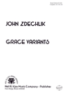 Grace Variants by Zdechlik John for Full Score