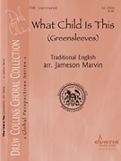 What Child Is This by Marvin Jameson - Marvin Jameson - for TTBB a cappella