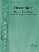 Desert Rose by Collins Drew for SATB